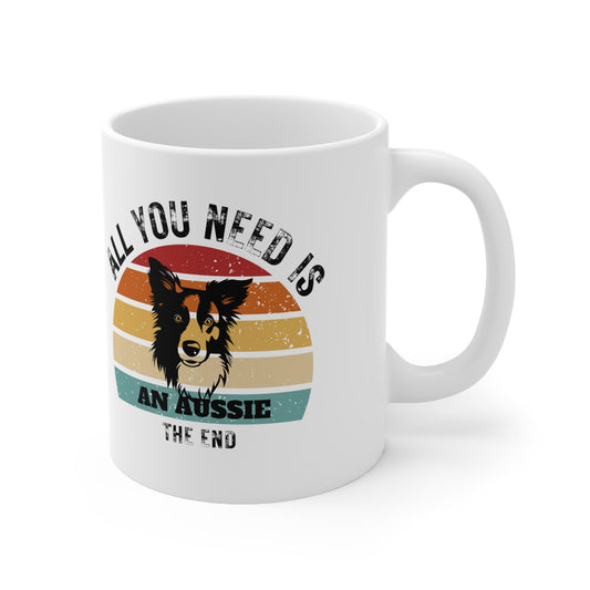 All You Need Is AN AUSSIE - The End | TASSE für Australian Shepherd Liebhaber