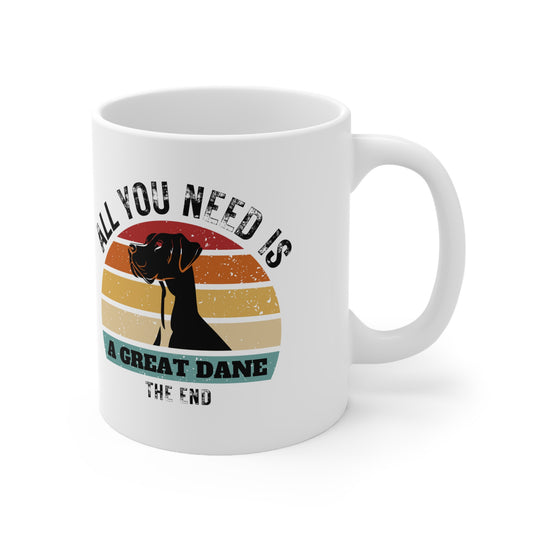 All You Need Is A GREAT DANE - The End | TASSE für DOGGEN-Liebhaber