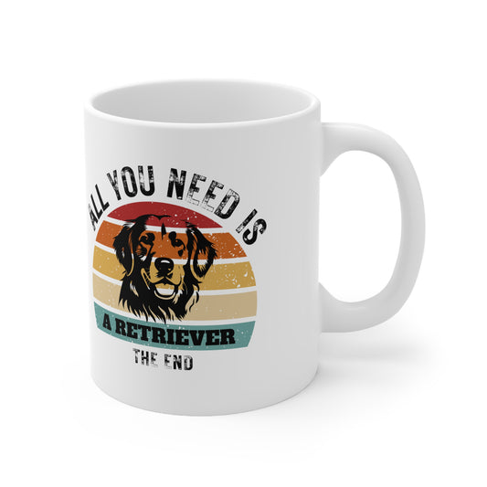 All You Need Is A RETRIEVER - The End | TASSE für GOLDEN RETRIEVER Liebhaber