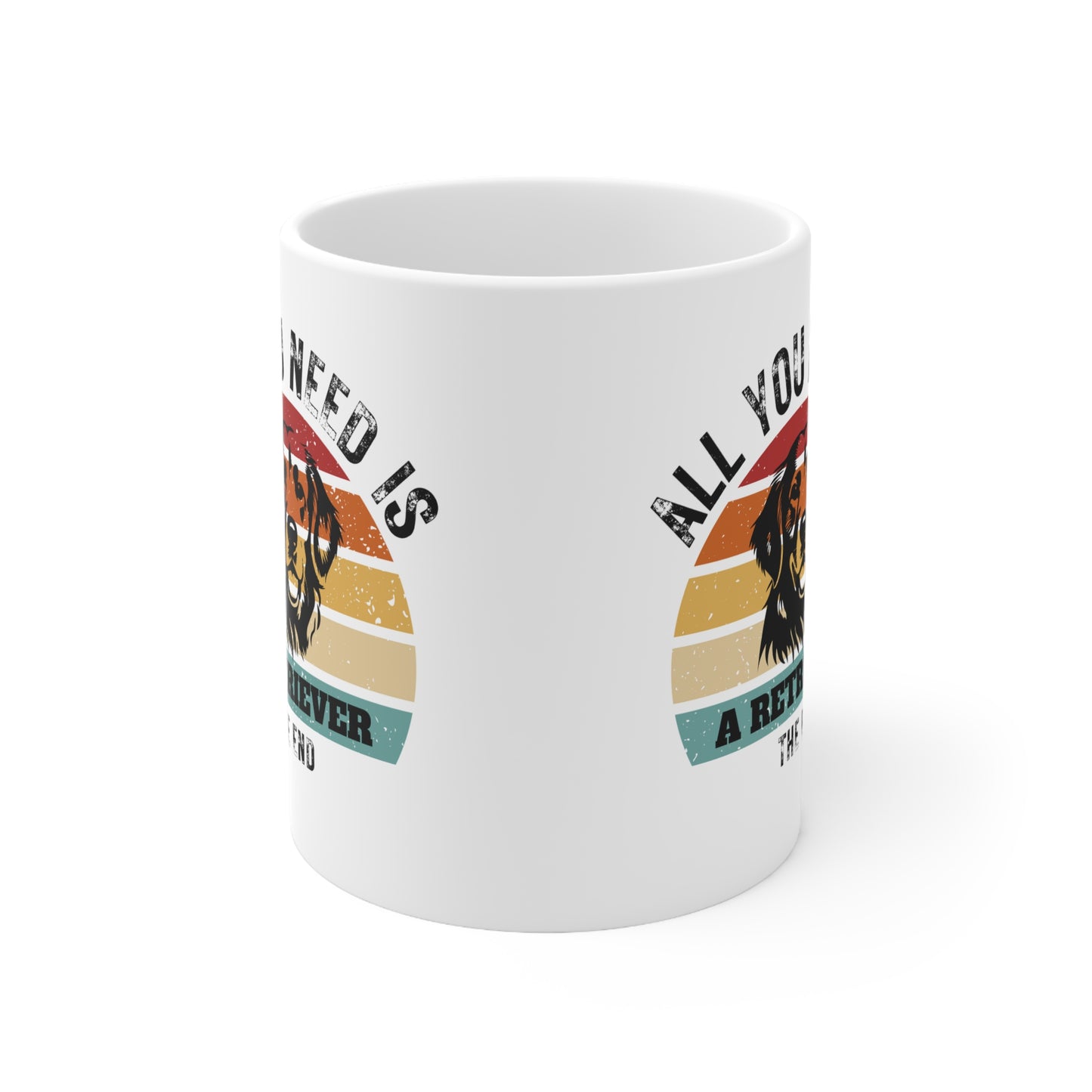 All You Need Is A RETRIEVER - The End | TASSE für GOLDEN RETRIEVER Liebhaber