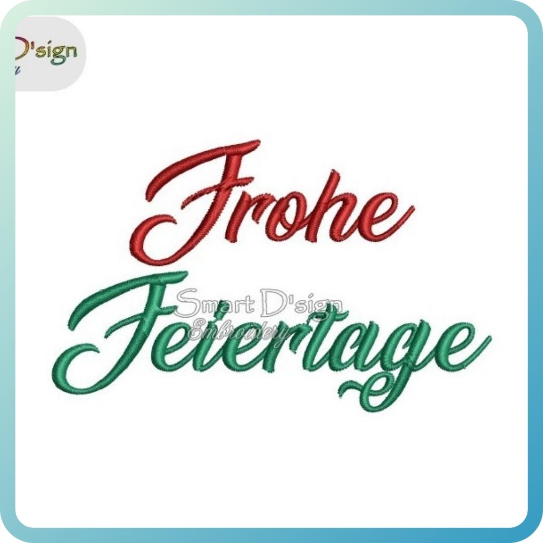 Embroidery design showing the text 'Frohe Feiertage' in red and green font, indicative of a Christmas greeting.