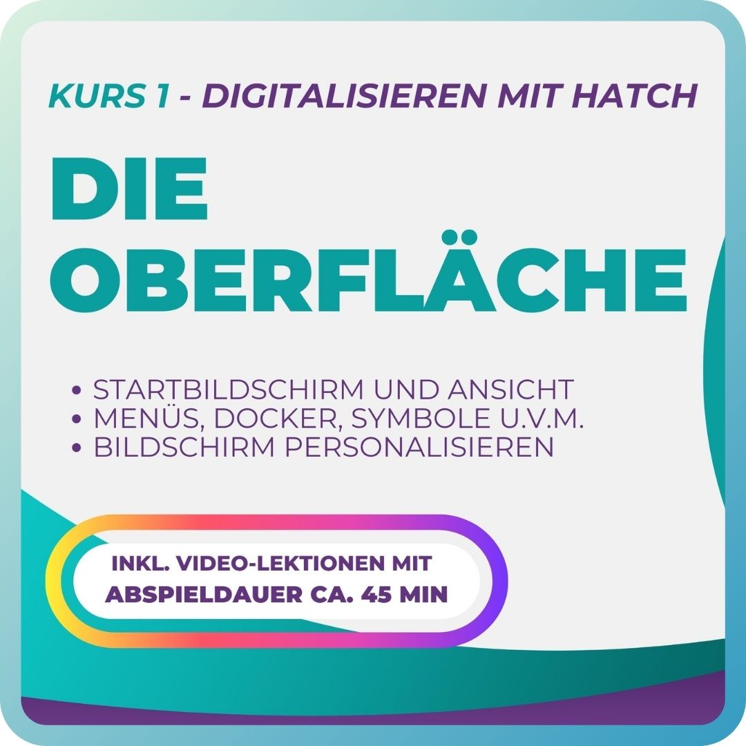 Kurs 1 - Die Oberfläche | Auszug aus dem HATCH V3 Komplettkurs für Einsteiger